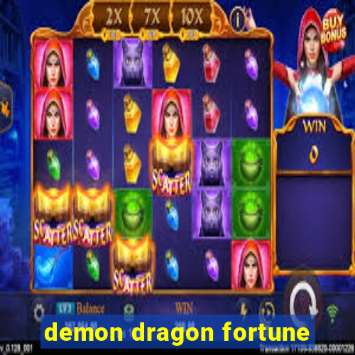 demon dragon fortune